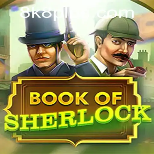 Unveiling the Mysteries of BookOfSherlock: The Game That Combines Intelligence and Intrigue