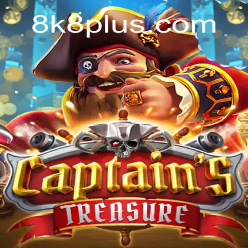 Exploring the Thrilling World of CaptainssTreasure with 8K8