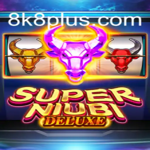 Exploring the Exciting World of SuperNiubiDeluxe: A Dive into 8K8 Gaming